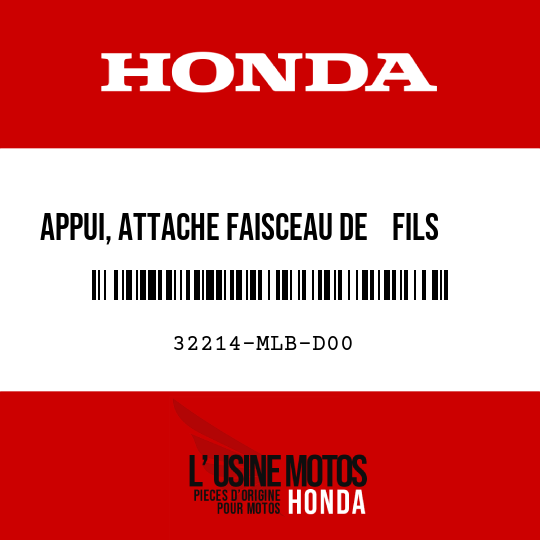 image de 32214-MLB-D00 APPUI, ATTACHE FAISCEAU DE    FILS