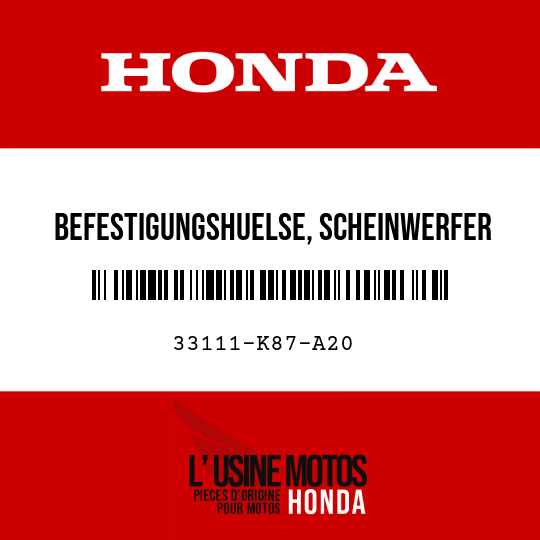 image de 33111-K87-A20 BEFESTIGUNGSHUELSE, SCHEINWERFER