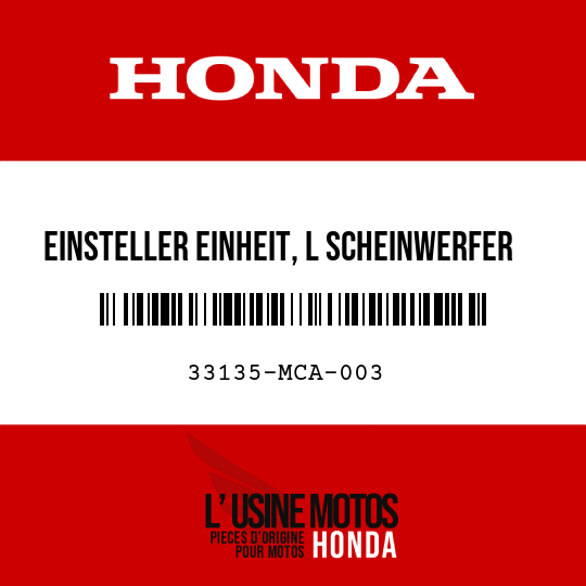 image de 33135-MCA-003 EINSTELLER EINHEIT, L SCHEINWERFER