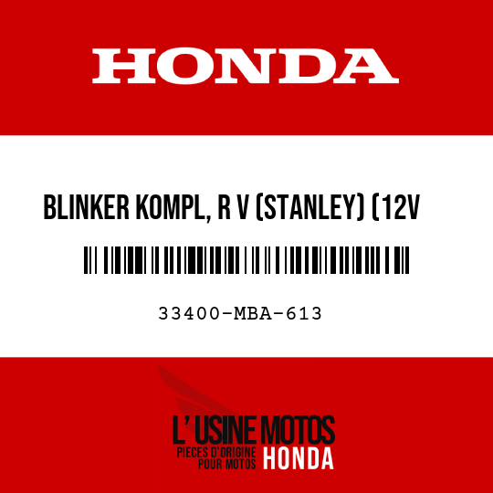 image de 33400-MBA-613 BLINKER KOMPL, R V (STANLEY) (12V 21W)