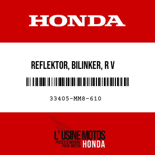 image de 33405-MM8-610 REFLEKTOR, BILINKER, R V