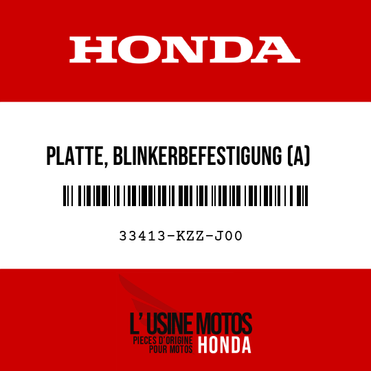 image de 33413-KZZ-J00 PLATTE, BLINKERBEFESTIGUNG (A)