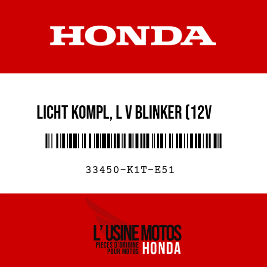 image de 33450-K1T-E51 LICHT KOMPL, L V BLINKER (12V 21/5W)