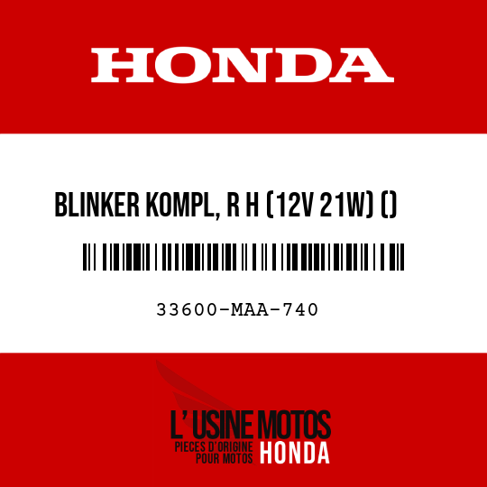 image de 33600-MAA-740 BLINKER KOMPL, R H (12V 21W) ()