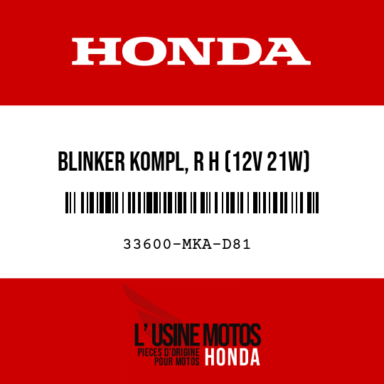 image de 33600-MKA-D81 BLINKER KOMPL, R H (12V 21W)