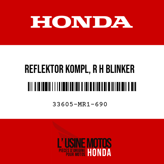 image de 33605-MR1-690 REFLEKTOR KOMPL, R H BLINKER