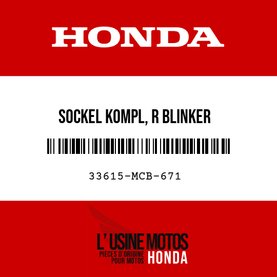 image de 33615-MCB-671 SOCKEL KOMPL, R BLINKER