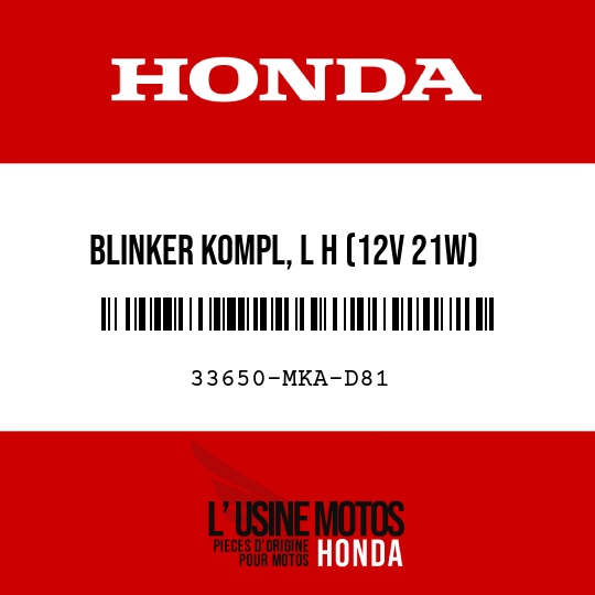 image de 33650-MKA-D81 BLINKER KOMPL, L H (12V 21W)