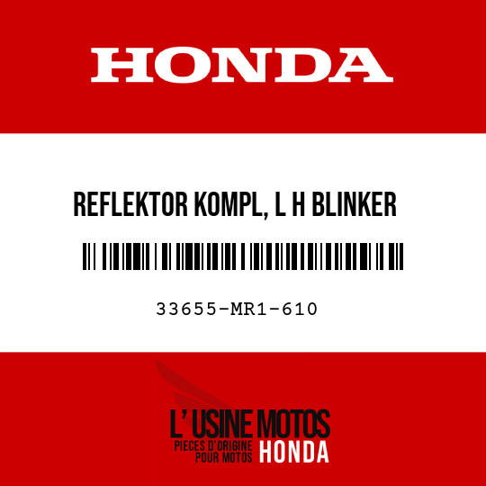 image de 33655-MR1-610 REFLEKTOR KOMPL, L H BLINKER