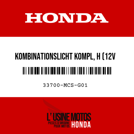 image de 33700-MCS-G01 KOMBINATIONSLICHT KOMPL, H (12V 21/5W)