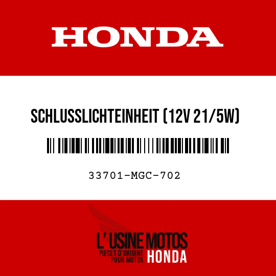 image de 33701-MGC-702 SCHLUSSLICHTEINHEIT (12V 21/5W)