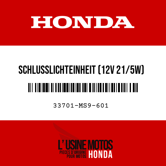 image de 33701-MS9-601 SCHLUSSLICHTEINHEIT (12V 21/5W)