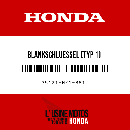 image de 35121-HF1-881 BLANKSCHLUESSEL (TYP 1) (SCHLUESSELNUMMER, AXX / BXX)