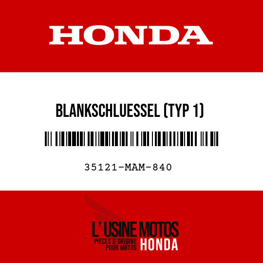 image de 35121-MAM-840 BLANKSCHLUESSEL (TYP 1)