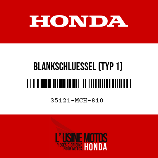 image de 35121-MCH-810 BLANKSCHLUESSEL (TYP 1) (SCHLUESSELNUMMER, AXX / BXX)
