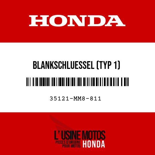 image de 35121-MM8-811 BLANKSCHLUESSEL (TYP 1) (SCHLUESSELNUMMER, AXX / BXX)