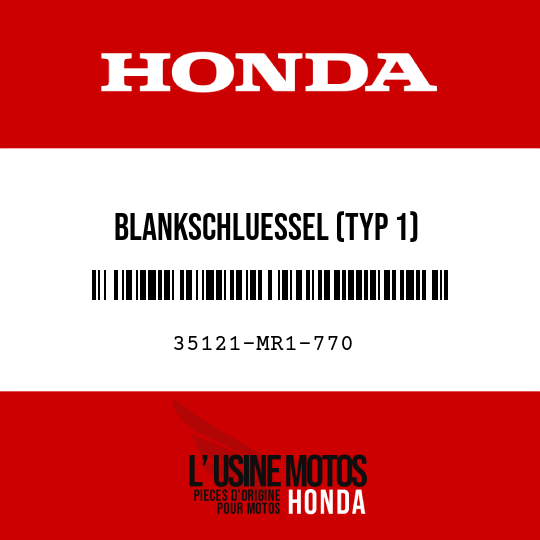 image de 35121-MR1-770 BLANKSCHLUESSEL (TYP 1) (SCHLUESSELNUMMER, AXX / BXX)