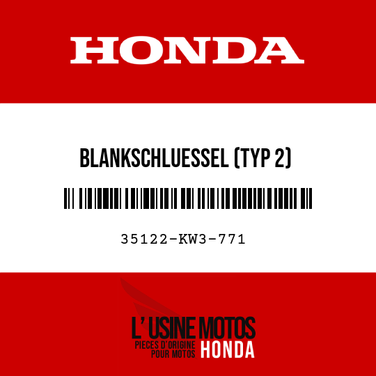 image de 35122-KW3-771 BLANKSCHLUESSEL (TYP 2) (SCHLUESSELNUMMER, CXX / DXX)