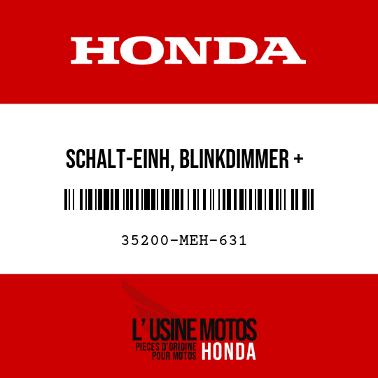 image de 35200-MEH-631 SCHALT-EINH, BLINKDIMMER + AUFBLENDLICHT + HUPE + CVT