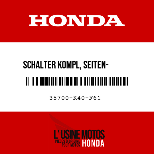 image de 35700-K40-F61 SCHALTER KOMPL, SEITEN-      STAENDER