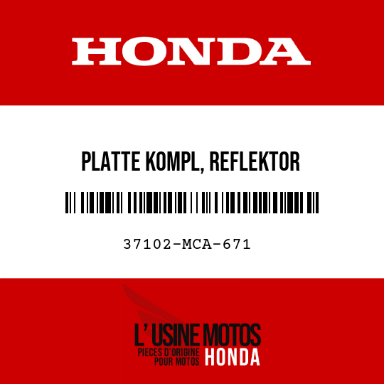 image de 37102-MCA-671 PLATTE KOMPL, REFLEKTOR