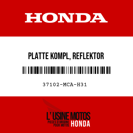 image de 37102-MCA-H31 PLATTE KOMPL, REFLEKTOR
