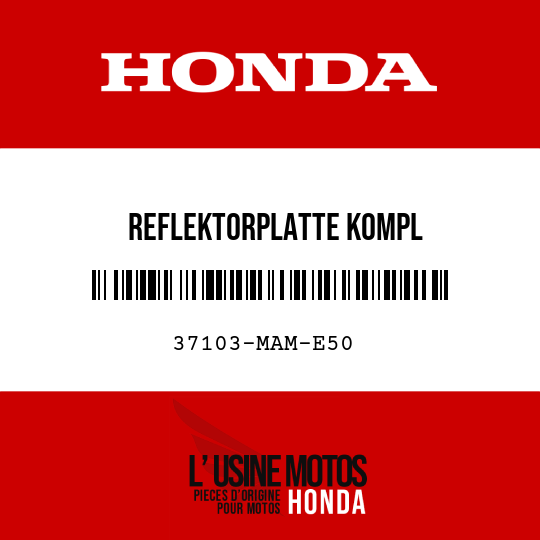 image de 37103-MAM-E50 REFLEKTORPLATTE KOMPL