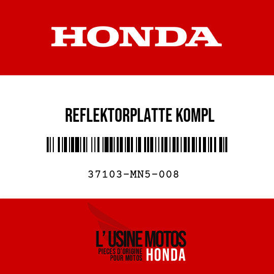 image de 37103-MN5-008 REFLEKTORPLATTE KOMPL