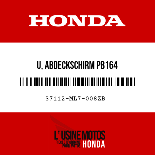 image de 37112-ML7-008ZB U, ABDECKSCHIRM PB164 