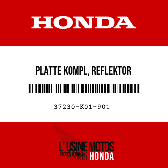 image de 37230-K01-901 PLATTE KOMPL, REFLEKTOR