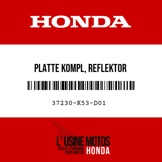 image de 37230-K53-D01 PLATTE KOMPL, REFLEKTOR