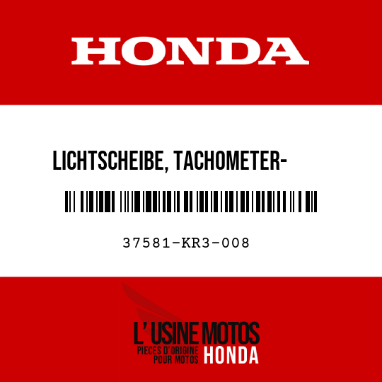 image de 37581-KR3-008 LICHTSCHEIBE, TACHOMETER- KONTROLLAMPE