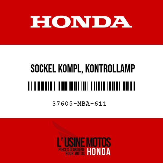 image de 37605-MBA-611 SOCKEL KOMPL, KONTROLLAMP