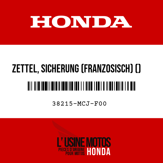 image de 38215-MCJ-F00 ZETTEL, SICHERUNG (FRANZOSISCH) ()