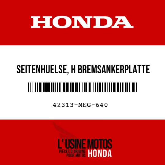image de 42313-MEG-640 SEITENHUELSE, H BREMSANKERPLATTE