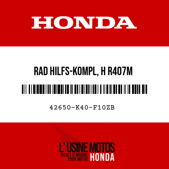 image de 42650-K40-F10ZB RAD HILFS-KOMPL, H R407M
