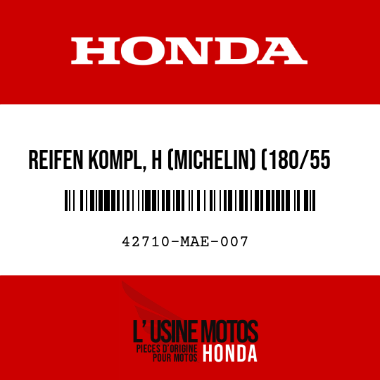 image de 42710-MAE-007 REIFEN KOMPL, H (MICHELIN) (180/55 ZR17 TX23)