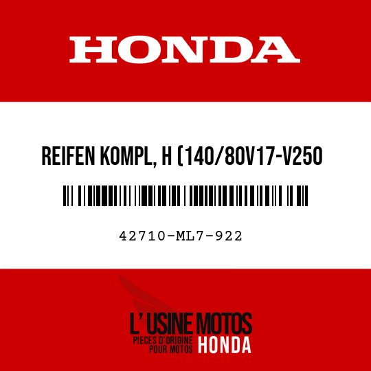 image de 42710-ML7-922 REIFEN KOMPL, H (140/80V17-V250 K505G DUNLOP)