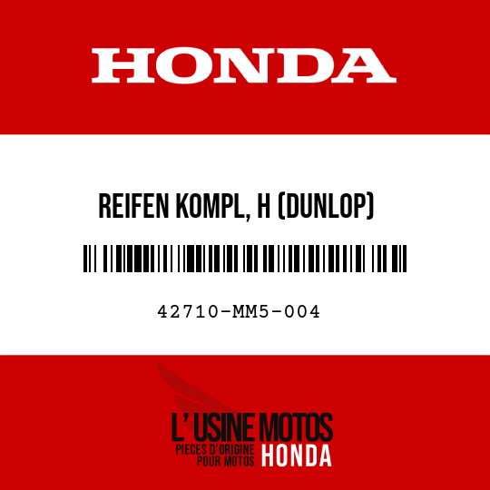 image de 42710-MM5-004 REIFEN KOMPL, H (DUNLOP) (140/80V17-V270 K505)