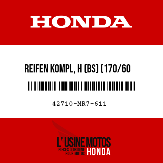 image de 42710-MR7-611 REIFEN KOMPL, H (BS) (170/60 VR18-V270 CY08A)