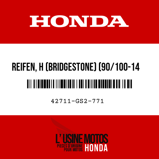 image de 42711-GS2-771 REIFEN, H (BRIDGESTONE) (90/100-14 49M M22)