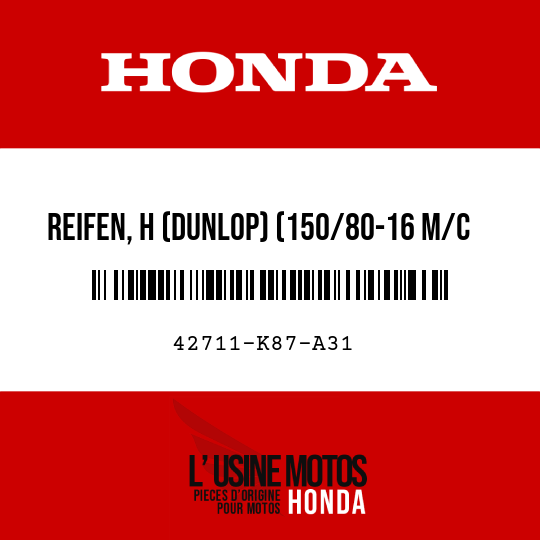 image de 42711-K87-A31 REIFEN, H (DUNLOP) (150/80-16 M/C 71H)