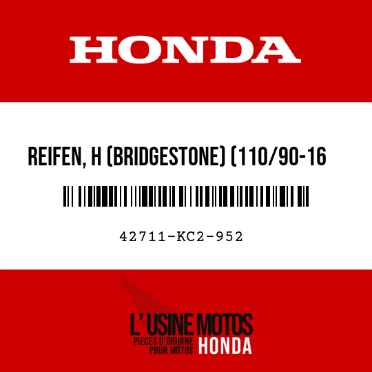 image de 42711-KC2-952 REIFEN, H (BRIDGESTONE) (110/90-16 M/C 59S)