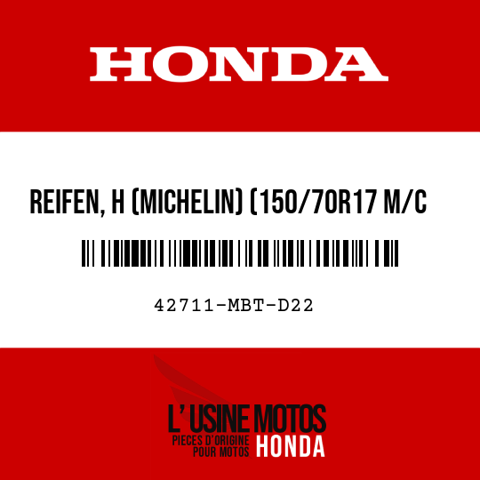 image de 42711-MBT-D22 REIFEN, H (MICHELIN) (150/70R17 M/C 69H)