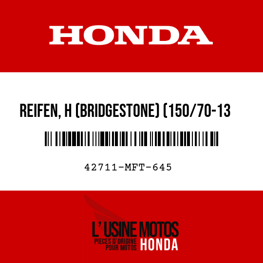 image de 42711-MFT-645 REIFEN, H (BRIDGESTONE) (150/70-13 M/C 64S)