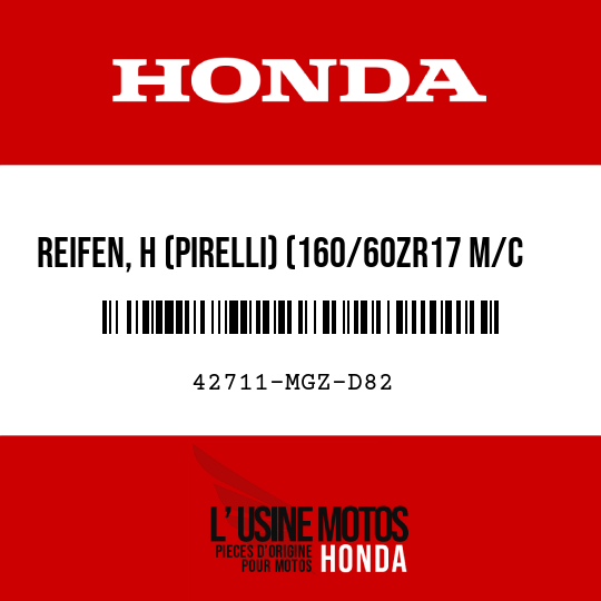 image de 42711-MGZ-D82 REIFEN, H (PIRELLI) (160/60ZR17 M/C 69W)
