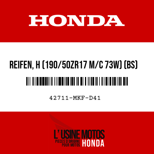 image de 42711-MKF-D41 REIFEN, H (190/50ZR17 M/C 73W) (BS)