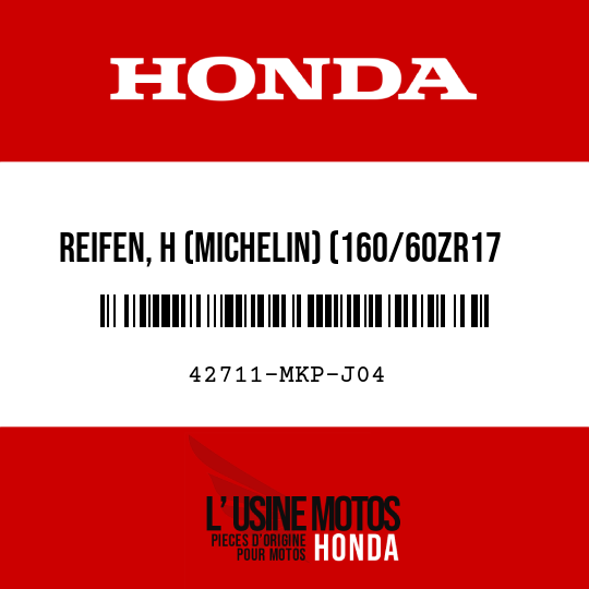 image de 42711-MKP-J04 REIFEN, H (MICHELIN) (160/60ZR17 M/C 69W)