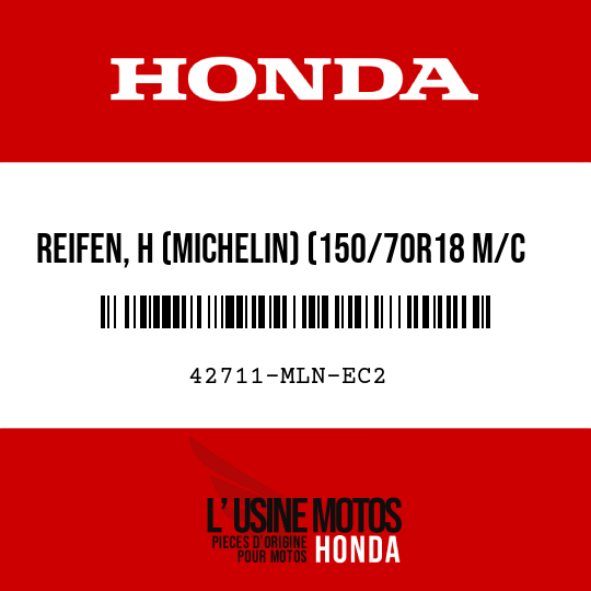 image de 42711-MLN-EC2 REIFEN, H (MICHELIN) (150/70R18 M/C 70R)