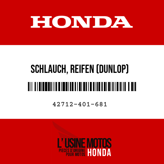 image de 42712-401-681 SCHLAUCH, REIFEN (DUNLOP) (110/90-18)